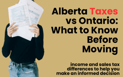 Alberta Taxes vs Ontario: What You Need to Know Before Moving