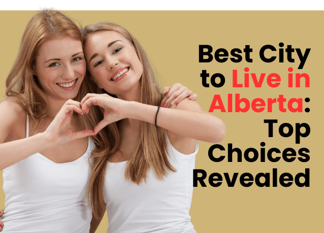 Best City to Live in Alberta: Top Choices Revealed for Your Best Life