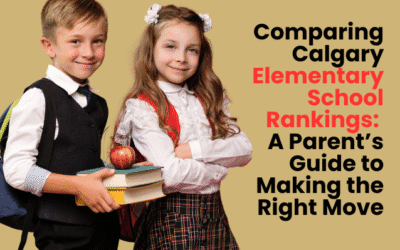 Comparing Calgary Elementary School Rankings: A Parent’s Guide to Making the Right Move