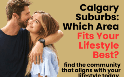 Calgary Suburbs: Which Area Fits Your Lifestyle Best?