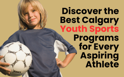 Discover the Best Calgary Youth Sports Programs for Every Aspiring Athlete