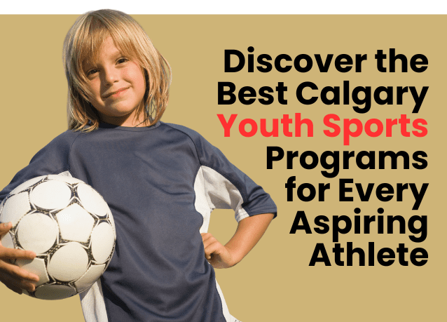 Discover the Best Calgary Youth Sports Programs for Every Aspiring Athlete