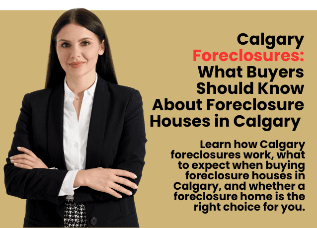 Calgary Foreclosures: What Buyers Should Know About Foreclosure Houses in Calgary