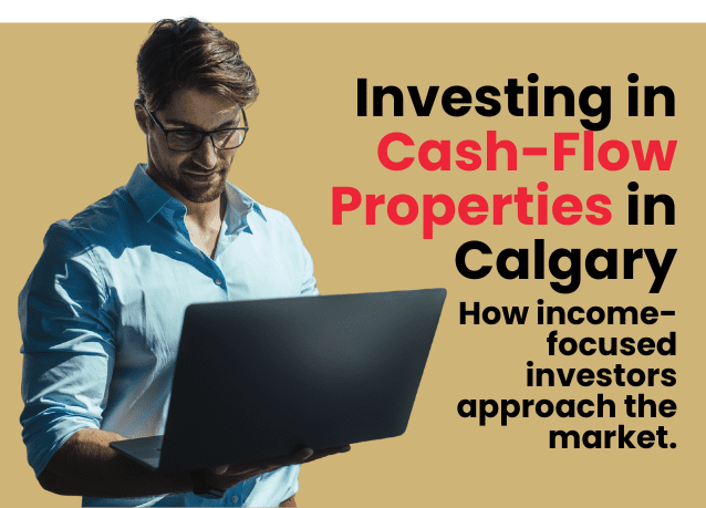 cash-flow properties in Calgary