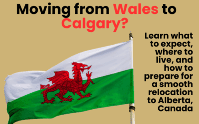 Moving from Wales to Calgary: What Welsh Families Should Know Before Making the Leap