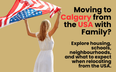 Moving to Calgary from the USA with Family: Housing, Schools, and Lifestyle