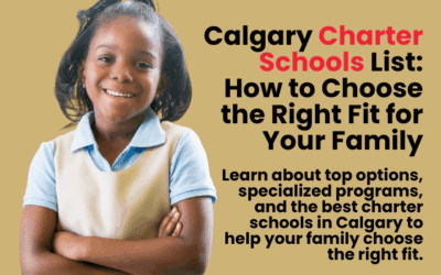 Calgary Charter Schools List: How to Choose the Right Fit for Your Family