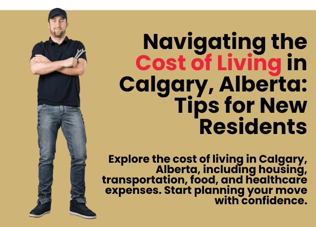 Navigating the Cost of Living in Calgary, Alberta: Tips for New Residents