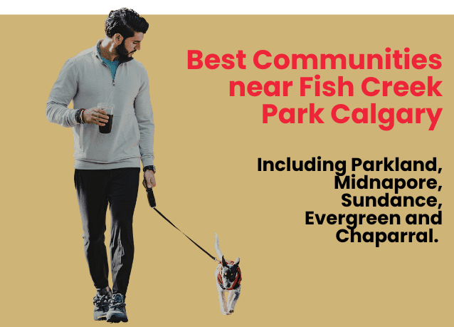 Best Places to Live Near Fish Creek Park Calgary