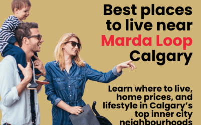 Best Places to Live Near Marda Loop Calgary
