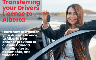 Transferring Your Driver’s License to Calgary, Alberta: What New Residents Need to Know